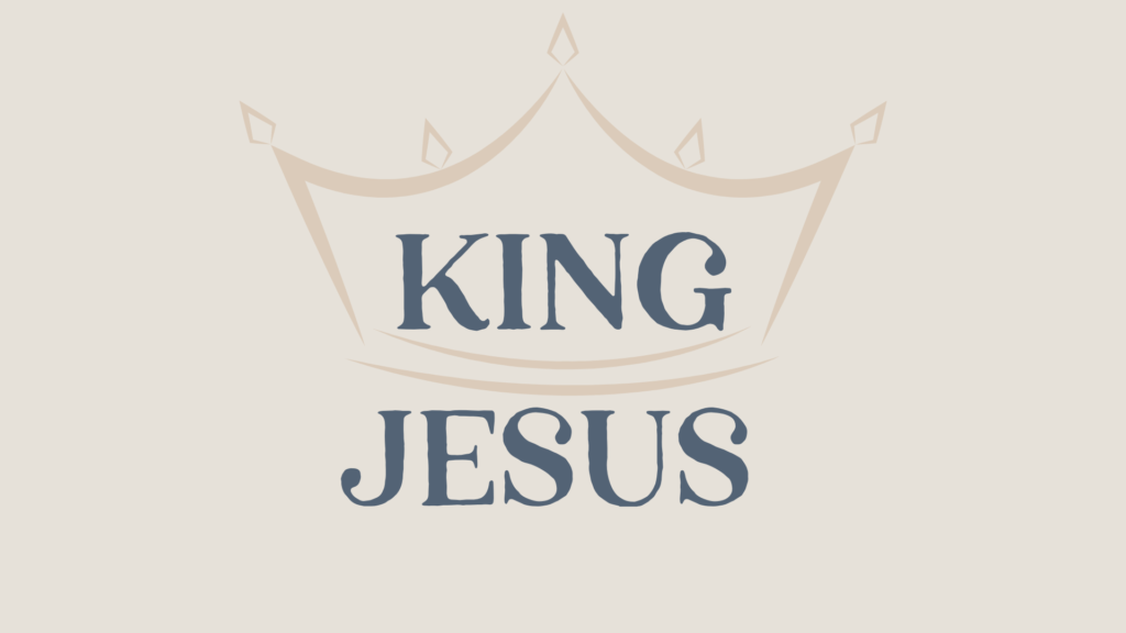 King Jesus Sermon Graphic