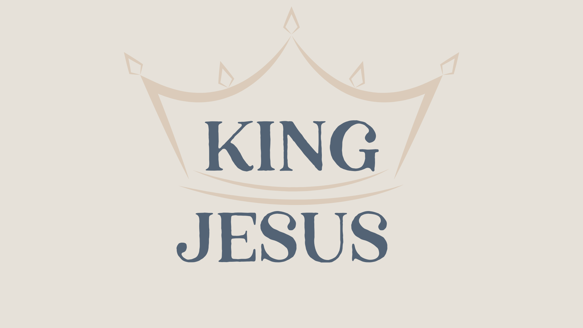 King Jesus | Grace Fellowship Church