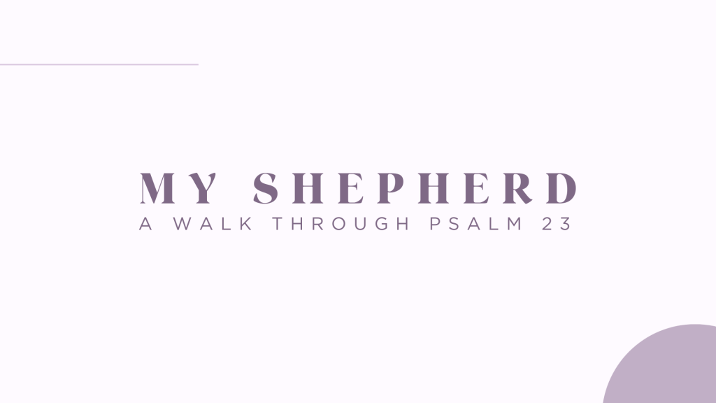 My Shepherd Sermon Graphic
