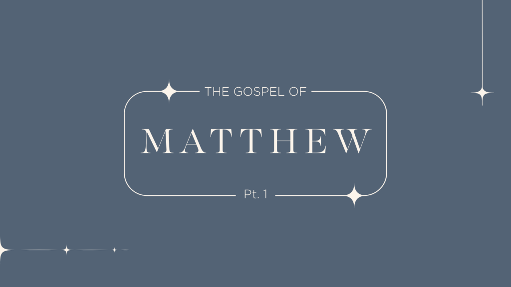 The Gospel of Matthew Sermon Graphic